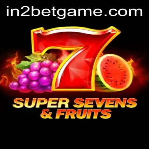 Exploring the Exciting World of 7SuperSevensFruits by in2bet