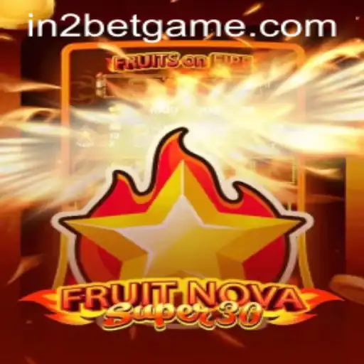 Exploring the Exciting World of FruitrNovaSupe30 and in2bet